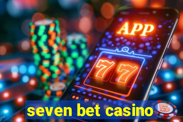 seven bet casino